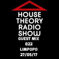 House Theory Radio Show — Guest Mix 022 Limpopo by Limpodisco