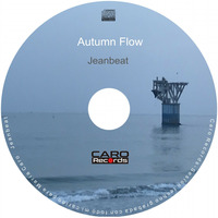 Autumn Flow Sesion-Jeanbeat (Caro Records) by Jeanbeat