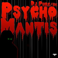 DJ Pure UK - Psycho Mantis EP by DJPureUK