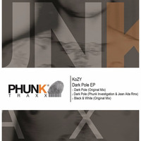 KoZY - Dark Pole (Original mix)- OUT NOW on PHUNK TRAXX! by KoZY