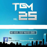 TGM 25 Guest Mix by Deep Mayer by Deep Mayer