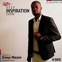 Deep Inspiration Show 305 by Deep Mayer