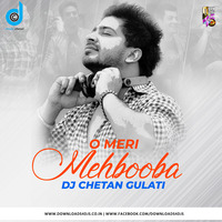 O Meri Mehbooba - DJ Chetan Gulati - Fukrey Returns by DJ Chetan Gulati
