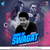 Swag Se Swagat - DJ Chetan Gulati - Tiger Zinda Hai by DJ Chetan Gulati