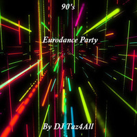 90's Eurodance Party by DJ Taz4All