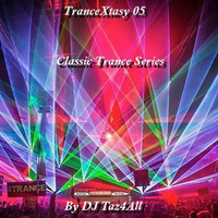 TranceXtasy 05 - Classic Trance Series by DJ Taz4All