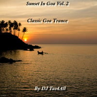Sunset In Goa Vol. 2 - Classic Goa Trance by DJ Taz4All