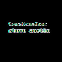 TRACKWASHER  - steve austin by TRACKWASHER