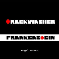 TRACKWASHER - frankenstein - engel cover by TRACKWASHER