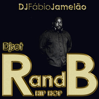 RnB e Hip Hop 2018 - DJ Fábio Jamelão by djfabiojamelao