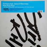 Fontana Feat. Darryl D'bonneau - Pow Pow Pow - Re Edit by Franco Baldaccini