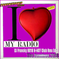 Taffy - I Love My Radio (DJ Francky 8018 H-NGY Club Radio Rmx Edit) by Dj Francky