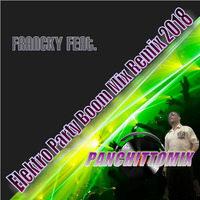 Dj Francky (Aka Panchittomix) - Elektro Party Boom  Mix Remix 2018 by Dj Francky
