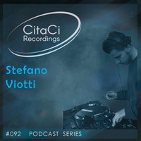 PODCAST SERIES #092 - Stefano Viotti by CitaCi Recordings