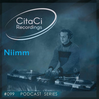 PODCAST SERIES #099 - Niimm by CitaCi Recordings
