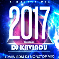 2017 10Min EDM DJ Nonstop Mix By DJ Kavindu X-M by Kavi Jay X-M