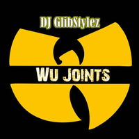 DJ GlibStylez - Wu Joints by DJ GlibStylez