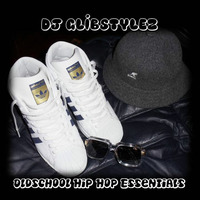DJ GlibStylez - OldSchool Hip Hop Essentials by DJ GlibStylez