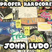 Proper Hardcore [Free Download] by John Ludo