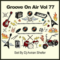 Groove On Air Vol 77 by Aviran's Music Place