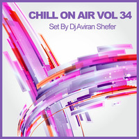 Chill On Air Vol 34 by Aviran's Music Place