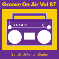 Groove On Air Vol 87 by Aviran's Music Place