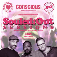 SOULED:OUT SESSIONS #009 - Conscious Sounds Radio by JAY MOSS