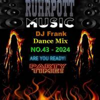 DJ Frank Dance Mix NO.43-2024 by DJ Nineteen Seventy One