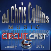 CircuitCast 0118 by DJ Chris Collins