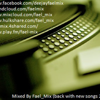 Mixed By Fael Mix (back with new songs 20-01-2018) by Fael_Mix