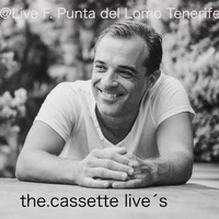the.cassette by Ronny Díaz @live F. Punta del Lomo Tenerife. by Ronny Díaz