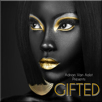 GIFTED by Adrian Van Aalst