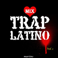 Mix Trap Latino I by Deejay Martin's