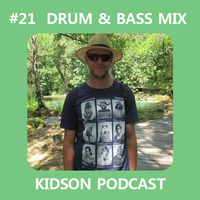 Kidson Podcast #21 - Drum &amp; Bass Mix by SciFi Collision