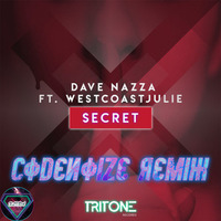 Dave Nazza ft. WestCoastJulie - Secret (CodeNoize Remix) by CodeNoize