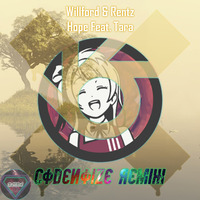 Willford &amp; Rentz - Hope (feat. Tara) (CodeNoize Remix) by CodeNoize