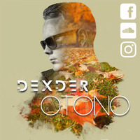 DEXDER - OTONO by DEXDER