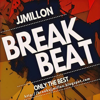 BREAKBEAT SESSION ONLY THE BEST by BreakBeat By JJMillon