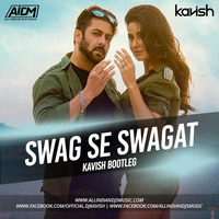 DJ Kavish - Swag Se Swagat (Kavish Bootleg) by Ðj Kavish