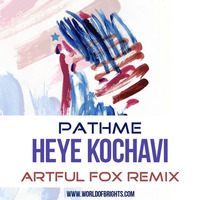 PATHME – Heye Kochavi (Artful Fox Remix feat. al l bo &amp; Pavel Gerasimoff) by Artful Fox