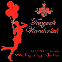 Wolfgang Klette live @ Tanzcafe Wunderlich (15.10.17) by Tanzcafe Wunderlich
