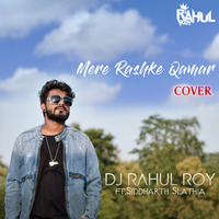 Mere Rashke Qamar - DJ RAHUL ROY COVER ( ft.Siddharth Slathia) by Dj Rahul Roy