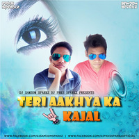 Teri Aakhya Ka Yo Kajal Ft.Veer Dahiya - DJ Sam3dm SparkZ &amp; DJ Prks SparkZ by DJ Sam3dm SparkZ