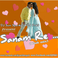 12. Sanam Re ( Love Mix ) - DJ Sam3dm SparkZ by DJ Prks SparkZ