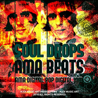 SOUL DROPS by AMA - Alex Music Art