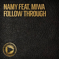 Namy Feat Miwa Follow Through Diephuis Remix by Diephuis