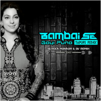 3.Bambai Se Gayi Puna (Tapori Remix) - DJ Rock ManKar &amp; Av Remix by Dj Rock ManKar