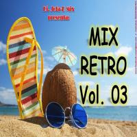 Dj. Jota-R - Mix Retro Vol. 03 by Jota R Mix