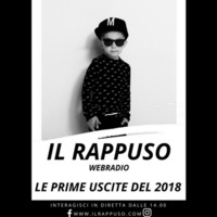 Il Rappuso - Le prime uscite del 2018 - HipHop radio - IV stagione by LowerGround Radio