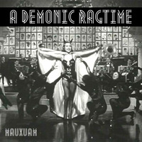 a demonic ragtime - part 1 (cloudtape) by mauxuam